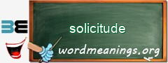 WordMeaning blackboard for solicitude